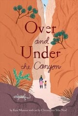 Over and Under the Canyon цена и информация | Книги для подростков и молодежи | 220.lv