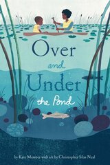Over and Under the Pond цена и информация | Книги для подростков и молодежи | 220.lv
