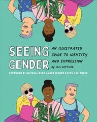 Seeing Gender цена и информация | Книги для подростков и молодежи | 220.lv