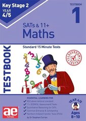 KS2 Maths Year 4/5 Testbook 1: Standard 15 Minute Tests cena un informācija | Grāmatas pusaudžiem un jauniešiem | 220.lv