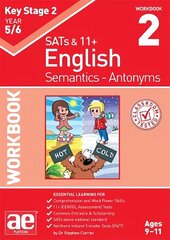 KS2 Semantics Year 5/6 Workbook 2 - Antonyms cena un informācija | Grāmatas pusaudžiem un jauniešiem | 220.lv