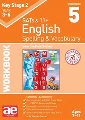 KS2 Spelling & Vocabulary Workbook 5: Intermediate Level cena un informācija | Grāmatas pusaudžiem un jauniešiem | 220.lv