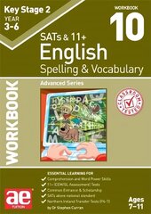 KS2 Spelling & Vocabulary Workbook 10: Advanced Level цена и информация | Книги для подростков  | 220.lv