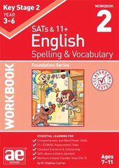 KS2 Spelling & Vocabulary Workbook 2: Foundation Level cena un informācija | Grāmatas pusaudžiem un jauniešiem | 220.lv