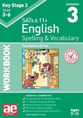 KS2 Spelling & Vocabulary Workbook 3: Foundation Level цена и информация | Книги для подростков и молодежи | 220.lv