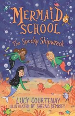 Mermaid School: The Spooky Shipwreck cena un informācija | Grāmatas pusaudžiem un jauniešiem | 220.lv