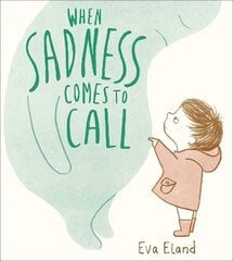 When Sadness Comes to Call цена и информация | Книги для подростков и молодежи | 220.lv