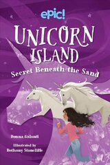 Unicorn Island: Secret Beneath the Sand cena un informācija | Grāmatas pusaudžiem un jauniešiem | 220.lv