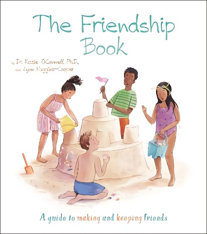 Friendship Book: A Guide to Making and Keeping Friends цена и информация | Grāmatas pusaudžiem un jauniešiem | 220.lv