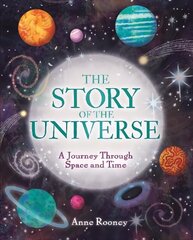 The Story of the Universe: A Journey Through Space and Time cena un informācija | Grāmatas pusaudžiem un jauniešiem | 220.lv