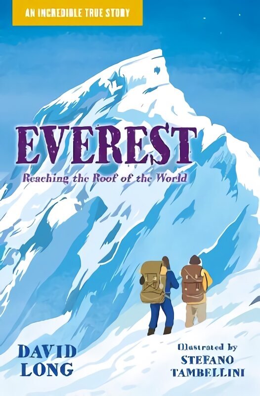 Everest: Reaching the Roof of the World цена и информация | Grāmatas pusaudžiem un jauniešiem | 220.lv