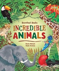 Barefoot Books Incredible Animals цена и информация | Книги для подростков и молодежи | 220.lv