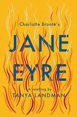 Jane Eyre: A Retelling cena un informācija | Grāmatas pusaudžiem un jauniešiem | 220.lv