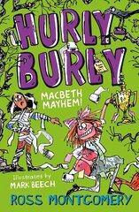 Hurly Burly: Macbeth Mayhem cena un informācija | Grāmatas pusaudžiem un jauniešiem | 220.lv