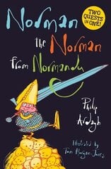 Norman the Norman from Normandy: Two Quests in One Combined volume цена и информация | Книги для подростков и молодежи | 220.lv