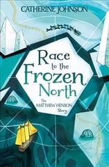 Race to the Frozen North: The Matthew Henson Story cena un informācija | Grāmatas pusaudžiem un jauniešiem | 220.lv