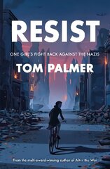 Resist: One Girl's Fight Back Against the Nazis цена и информация | Книги для подростков и молодежи | 220.lv