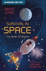 Survival in Space: The Apollo 13 Mission cena un informācija | Grāmatas pusaudžiem un jauniešiem | 220.lv