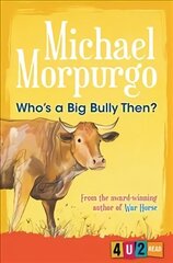 Who's a Big Bully Then?: 4u2read 4th New edition cena un informācija | Grāmatas pusaudžiem un jauniešiem | 220.lv