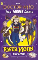 Doctor Who: Paper Moon: The Team TARDIS Diaries, Volume 1 cena un informācija | Grāmatas pusaudžiem un jauniešiem | 220.lv