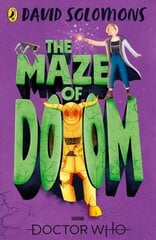 Doctor Who: The Maze of Doom цена и информация | Книги для подростков и молодежи | 220.lv