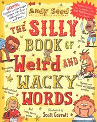 Silly Book of Weird and Wacky Words цена и информация | Книги для подростков и молодежи | 220.lv