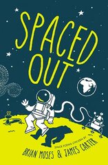 Spaced Out: Space poems chosen by Brian Moses and James Carter цена и информация | Книги для подростков и молодежи | 220.lv