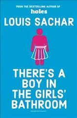 There's a Boy in the Girls' Bathroom: Rejacketed cena un informācija | Grāmatas pusaudžiem un jauniešiem | 220.lv