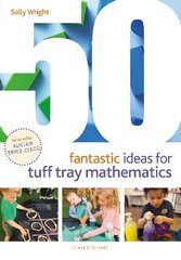 50 Fantastic Ideas for Tuff Tray Mathematics cena un informācija | Sociālo zinātņu grāmatas | 220.lv