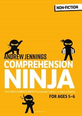 Comprehension Ninja for Ages 5-6: Non-Fiction: Comprehension worksheets for Year 1 cena un informācija | Grāmatas pusaudžiem un jauniešiem | 220.lv