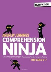 Comprehension Ninja for Ages 6-7: Non-Fiction: Comprehension worksheets for Year 2 цена и информация | Книги для подростков и молодежи | 220.lv