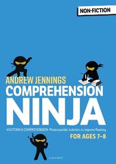 Comprehension Ninja for Ages 7-8: Non-Fiction: Comprehension worksheets for Year 3 cena un informācija | Grāmatas pusaudžiem un jauniešiem | 220.lv