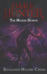 Marsh Demon (Dark Hunter 3): Dark Hunter cena un informācija | Grāmatas pusaudžiem un jauniešiem | 220.lv