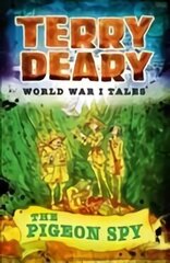 World War I Tales: The Pigeon Spy цена и информация | Книги для подростков  | 220.lv