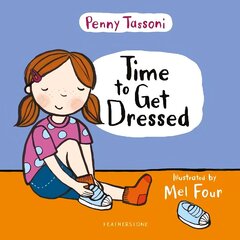 Time to Get Dressed: Getting dressed explained in pictures that you can share цена и информация | Книги для подростков  | 220.lv