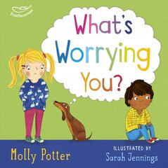 What's Worrying You?: A mindful picture book to help small children overcome big worries cena un informācija | Grāmatas pusaudžiem un jauniešiem | 220.lv