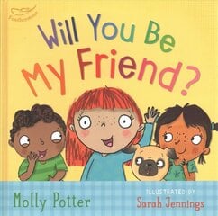 Will You Be My Friend?: From the author of How Are You Feeling Today? cena un informācija | Bērnu grāmatas | 220.lv