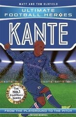 Kante (Ultimate Football Heroes - the No. 1 football series): Collect them all! цена и информация | Книги для подростков  | 220.lv