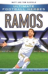 Ramos (Ultimate Football Heroes - the No. 1 football series): Collect them all! цена и информация | Книги для подростков и молодежи | 220.lv