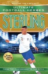 Sterling (Ultimate Football Heroes - the No. 1 football series): Collect them all! цена и информация | Книги для подростков  | 220.lv