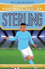 Sterling (Ultimate Football Heroes - the No. 1 football series): Collect them all!: Manchester City cena un informācija | Grāmatas pusaudžiem un jauniešiem | 220.lv