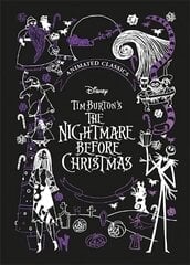 Disney Tim Burton's The Nightmare Before Christmas (Disney Animated Classics): A deluxe gift book of the classic film - collect them all! cena un informācija | Grāmatas pusaudžiem un jauniešiem | 220.lv