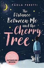 Distance Between Me and the Cherry Tree cena un informācija | Grāmatas pusaudžiem un jauniešiem | 220.lv