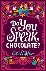 Do You Speak Chocolate?: Perfect for fans of Jacqueline Wilson cena un informācija | Grāmatas pusaudžiem un jauniešiem | 220.lv