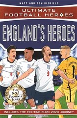 England's Heroes: (Ultimate Football Heroes - the No. 1 football series): Collect them all! цена и информация | Книги для подростков и молодежи | 220.lv