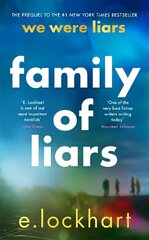 Family of Liars: The Prequel to We Were Liars цена и информация | Книги для подростков  | 220.lv