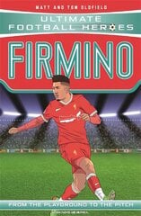 Firmino (Ultimate Football Heroes - the No. 1 football series): Collect them all! cena un informācija | Grāmatas pusaudžiem un jauniešiem | 220.lv