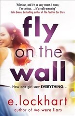 Fly on the Wall: From the author of the unforgettable bestseller, We Were Liars cena un informācija | Grāmatas pusaudžiem un jauniešiem | 220.lv