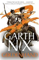 Goldenhand - The Old Kingdom 5: The brand new book from bestselling author Garth Nix cena un informācija | Grāmatas pusaudžiem un jauniešiem | 220.lv