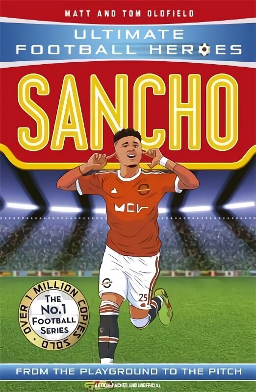 Sancho (Ultimate Football Heroes - The No.1 football series): Collect them all! цена и информация | Grāmatas pusaudžiem un jauniešiem | 220.lv
